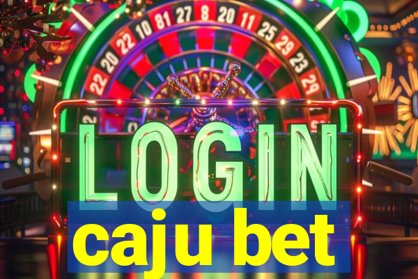 caju bet